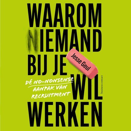 Waarom (n)iemand bij je wil werken