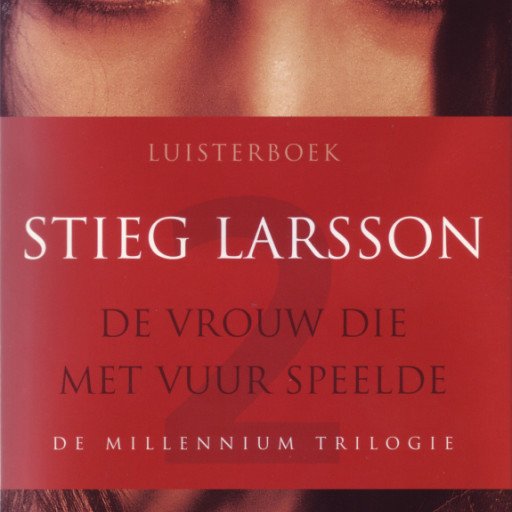 De vrouw die met vuur speelde - De Millennium Trilogie deel 2