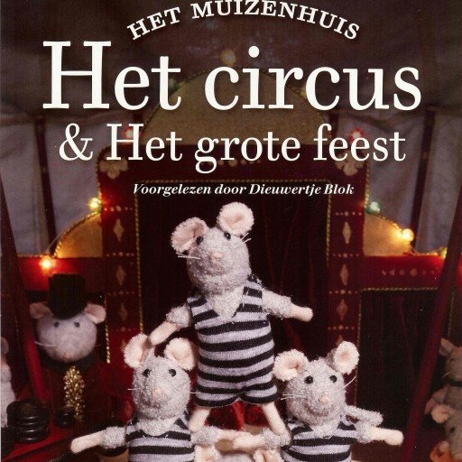 Het circus & Het grote feest