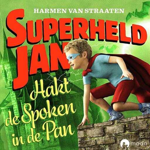 Superheld Jan hakt de spoken in de pan