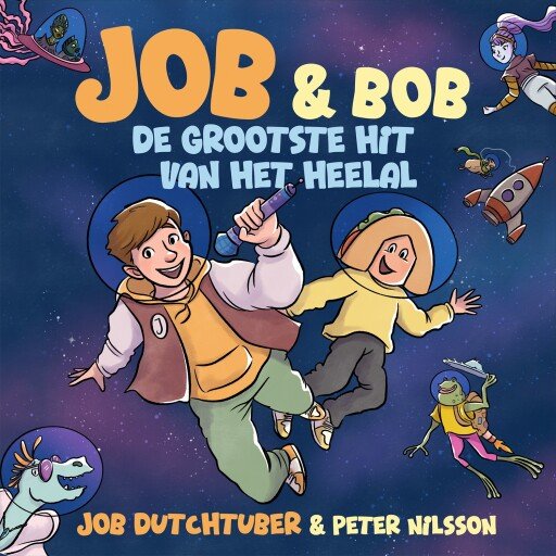 Job en Bob De grootste hit van het heelal