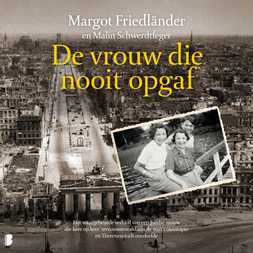 De vrouw die nooit opgaf