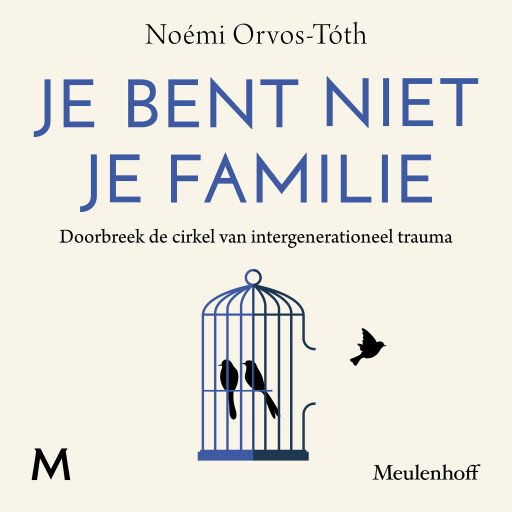 Je bent niet je familie