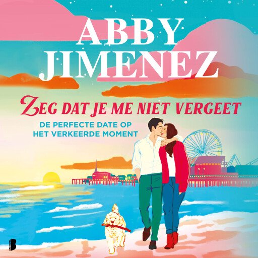 Zeg dat je me niet vergeet