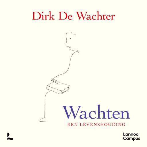 Wachten, een levenshouding