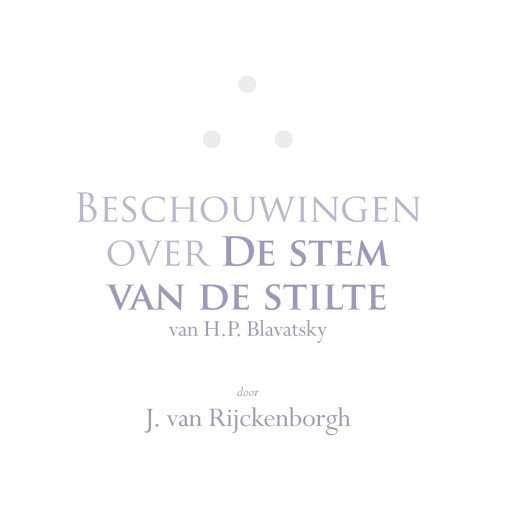 Beschouwingen over De stem van de stilte van H.P. Blavatsky