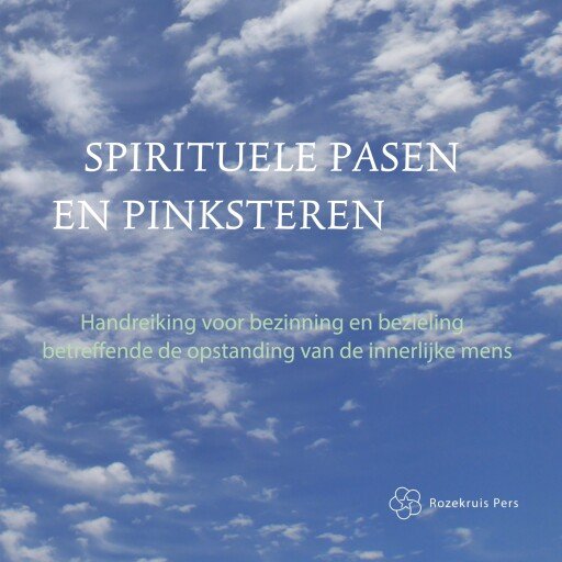 Spirituele Pasen en Pinksteren