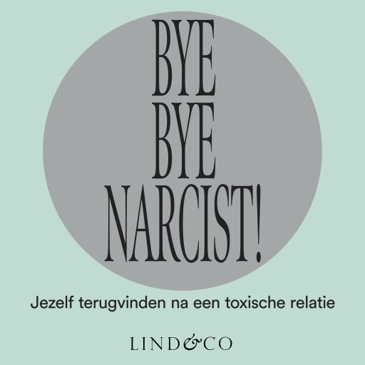 Bye Bye Narcist