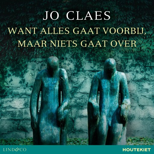 Want alles gaat voorbij, maar niets gaat over