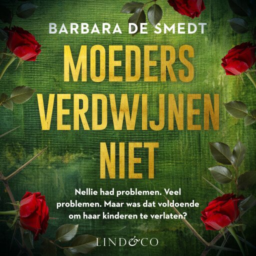 Moeders verdwijnen niet