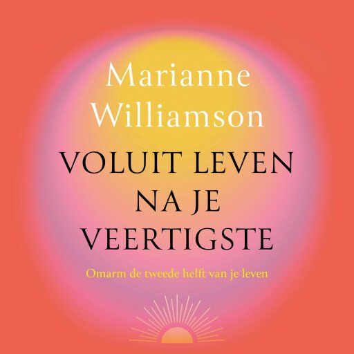 Voluit leven na je veertigste