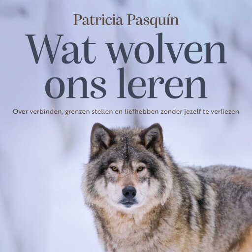 Wat wolven ons leren