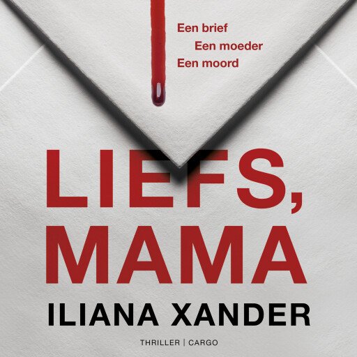 Liefs, mama