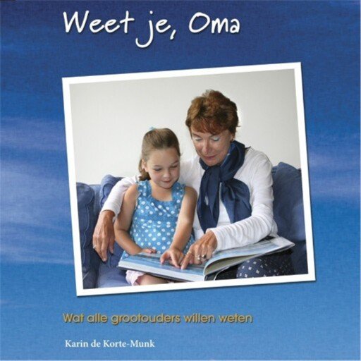 Weet je, Oma