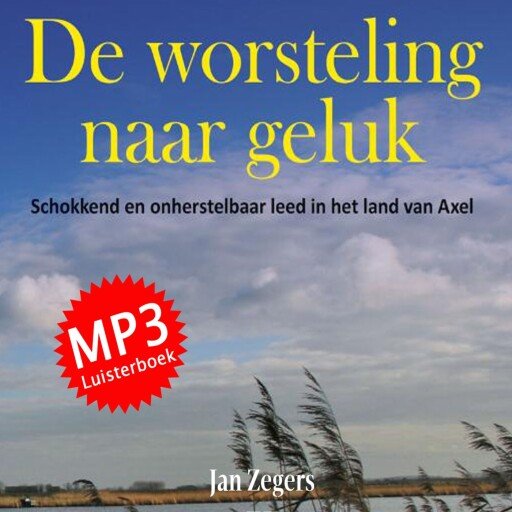 De worsteling naar geluk