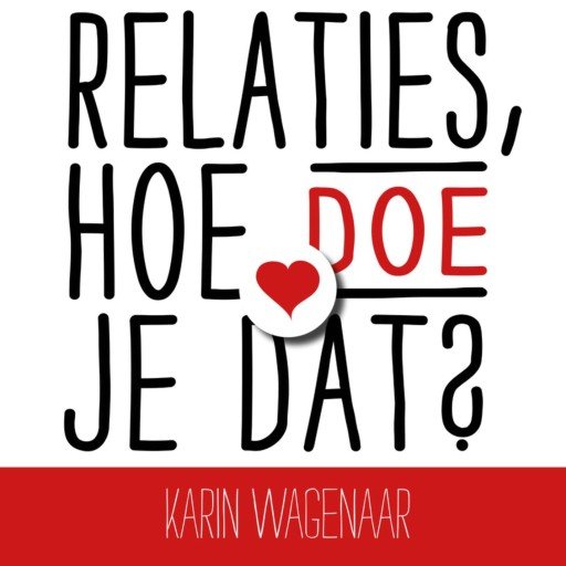 Relaties, hoe doe je dat?