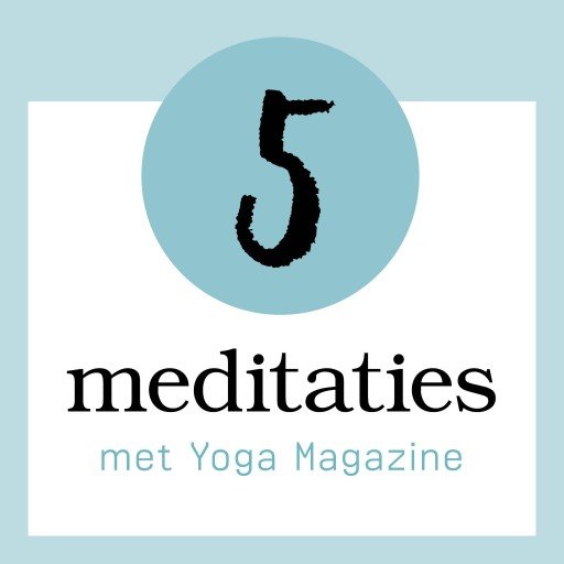 5 Meditaties met Yoga Magazine