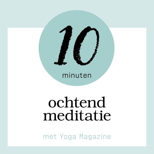 10 minuten ochtendmeditatie