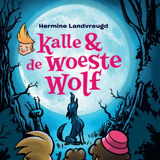 Kalle & de woeste wolf