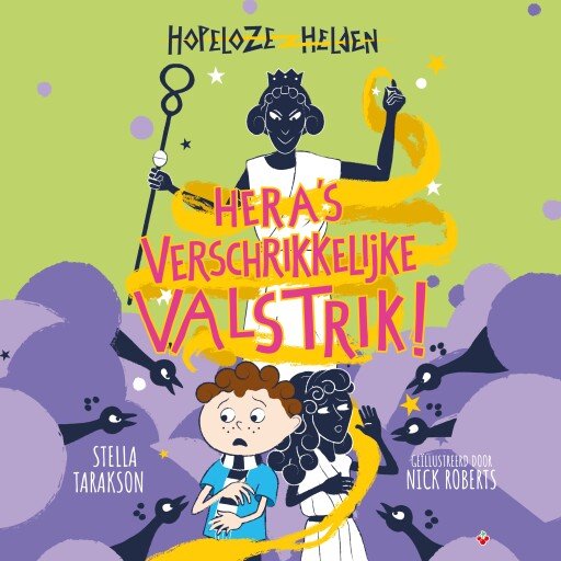 Hopeloze helden - Hera's verschrikkelijke valstrik
