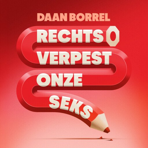 Rechts verpest onze seks