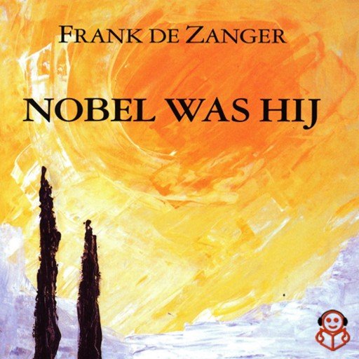 Nobel was hij