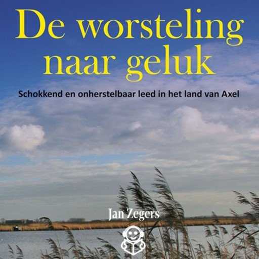 De worsteling naar geluk
