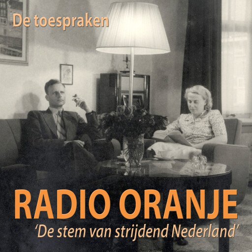 Radio Oranje - De toespraken
